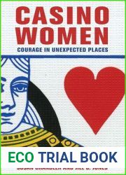 Casino Women: Courage in Unexpected Places