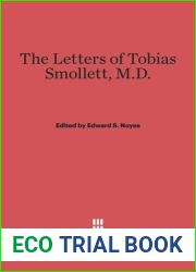 The Letters of Tobias Smollett, M.D.