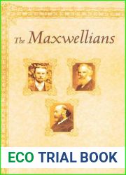 The Maxwellians (Cornell History of Science)