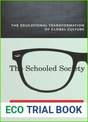 The Schooled Society: The Educational Transformation of Global Culture