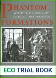 Phantom Formations: Aesthetic Ideology and the Bildungsroman