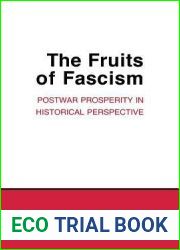 The Fruits of Fascism: Postwar Prosperity in Historical Perspective (Cornell Studies in Political Economy)