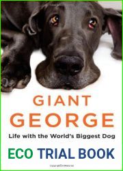 Giant George: Life with the World|s Biggest Dog
