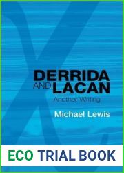 Derrida and Lacan: Another Writing