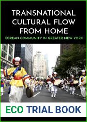 Transnational Cultural Flow from Home: Korean Community in Greater New York