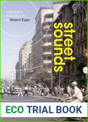 Street Sounds: Listening to Everyday Life in Modern Egypt