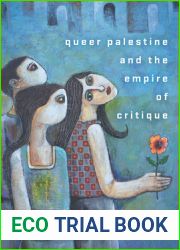 Queer Palestine and the Empire of Critique