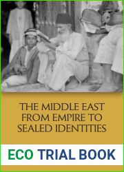 The Middle East from Empire to Sealed Identities