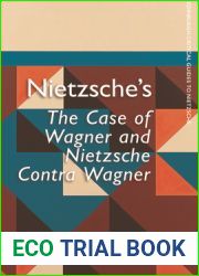 Nietzsche|s The Case of Wagner and Nietzsche Contra Wagner (Edinburgh Critical Guides to Nietzsche)