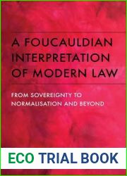 A Foucauldian Interpretation of Modern Law: From Sovereignty to Normalisation and Beyond