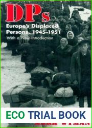 DPs: Europe|s Displaced Persons, 1945-51