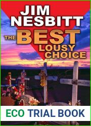 The Best Lousy Choice: An Ed Earl Burch Novel