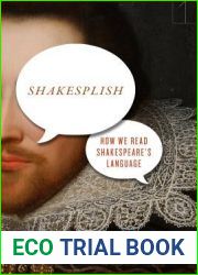 Shakesplish: How We Read Shakespeare|s Language (Square One: First-Order Questions in the Humanities)