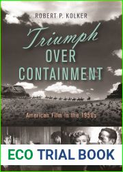 Triumph over Containment: American Film in the 1950s