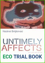 Untimely Affects: Gilles Deleuze and an Ethics of Cinema (Plateaus - New Directions in Deleuze Studies)
