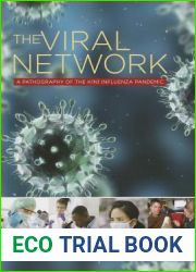 The Viral Network: A Pathography of the H1N1 Influenza Pandemic
