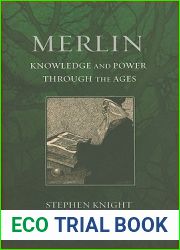 Merlin: Knowledge and Power through the Ages