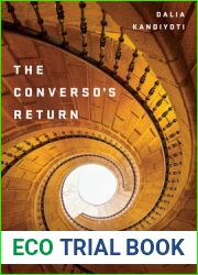 The Converso|s Return: Conversion and Sephardi History in Contemporary Literature and Culture