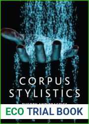 Corpus Stylistics: Theory and Practice