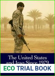The United States and Iraq since 1979: Hegemony, Oil and War