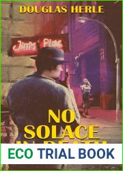 No Solace in Death: A Hardboiled Detective Novel