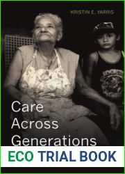 Care Across Generations: Solidarity and Sacrifice in Transnational Families