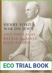 Henry Ford|s War on Jews and the Legal Battle Against Hate Speech