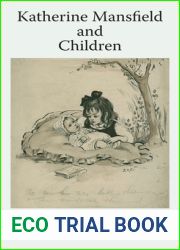 Katherine Mansfield and Children (Katherine Mansfield Studies)