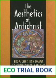 The Aesthetics of Antichrist: From Christian Drama to Christopher Marlowe