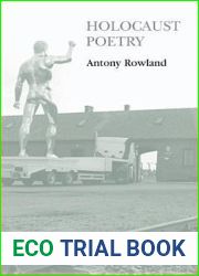 Holocaust Poetry: Awkward Poetics in the Work of Sylvia Plath, Geoffrey Hill, Tony Harrison and Ted Hughes