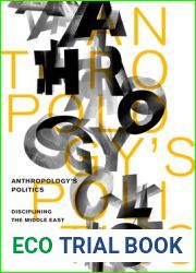 Anthropology|s Politics: Disciplining the Middle East