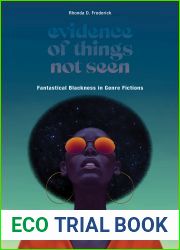 Evidence of Things Not Seen: Fantastical Blackness in Genre Fictions