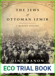 The Jews of Ottoman Izmir: A Modern History (Stanford Studies in Jewish History and Culture)