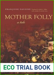 Mother Folly: A Tale (Cultural Memory in the Present)