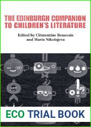 The Edinburgh Companion to Children|s Literature (Edinburgh Companions to Literature and the Humanities)
