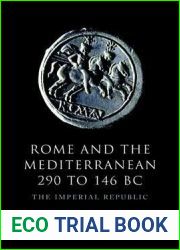 Rome and the Mediterranean 290 to 146 BC: The Imperial Republic (The Edinburgh History of Ancient Rome)