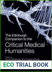 The Edinburgh Companion to the Critical Medical Humanities (Edinburgh Companions to Literature and the Humanities)
