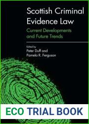 Scottish Criminal Evidence Law: Current Developments and Future Trends