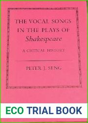 The Vocal Songs in the Plays of Shakespeare: A Critical History