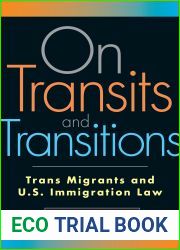 On Transits and Transitions: Trans Migrants and U.S. Immigration Law
