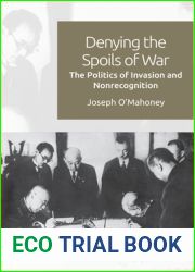 Denying the Spoils of War: The Politics of Invasion and Non-recognition