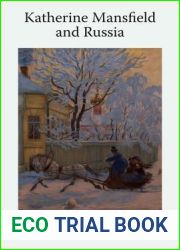 Katherine Mansfield and Russia (Katherine Mansfield Studies)