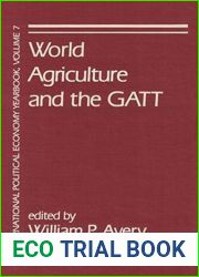 World Agriculture and the GATT