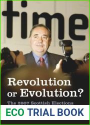 Revolution or Evolution? The 2007 Scottish Elections