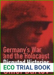 Germany|s War and the Holocaust: Disputed Histories