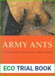 Army Ants: The Biology of Social Predation (Cornell Series in Arthropod Biology)