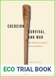 Coercion, Survival, and War: Why Weak States Resist the United States