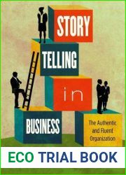 Storytelling in Business: The Authentic and Fluent Organization