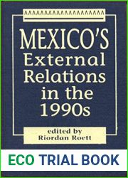 Mexico|s External Relations in the 1990|s