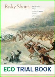 Risky Shores: Savagery and Colonialism in the Western Pacific